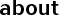 about